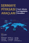 Research paper thumbnail of Sermaye Piyasası Araçları - Teori, İşleyiş ve Uygulama Örnekleri