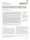 Research paper thumbnail of Comparison of professionalism and job satisfaction between Korean midwives in birthing centers and midwives in hospitals