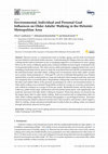 Research paper thumbnail of Environmental, Individual and Personal Goal Influences on Older Adults’ Walking in the Helsinki Metropolitan Area