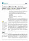 Research paper thumbnail of A Decade of Therapeutic Challenges in Synchronous Gynecological Cancers from the Bucharest Oncological Institute