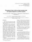 Research paper thumbnail of Perception of risk of adverse drug reactions with non-opioid analgesics by medical students