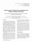 Research paper thumbnail of Medical students` attitude about complementary and alternative medicine and its usage