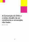 Research paper thumbnail of A Convenção do Chile e o árduo desafio de ser constituinte e reinvenção, não ilusão