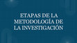 Research paper thumbnail of Etapas de la metodología de investigacion