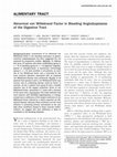 Research paper thumbnail of Abnormal von Willebrand factor in bleeding angiodysplasias of the digestive tract