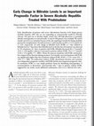 Research paper thumbnail of Early change in bilirubin levels is an important prognostic factor in severe alcoholic hepatitis treated with prednisolone