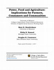 Research paper thumbnail of Power, Food and Agriculture: Implications for Farmers, Consumers and Communities