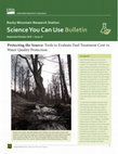 Research paper thumbnail of Protecting the source: Tools to evaluate fuel treatment cost vs. water quality protection