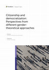 Research paper thumbnail of Citizenship and Democratization: Perspectives from Different Gender-Theoretical Approaches