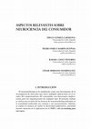 Research paper thumbnail of Aspectos relevantes sobre neurociencia del consumidor