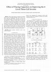 Research paper thumbnail of Effect of Flaying Capacitors on Improving the 4 Level Three-Cell Inverter