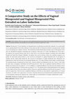 Research paper thumbnail of A Comparative Study on the Effects of Vaginal Misoprostol and Vaginal Misoprostol Plus Estradiol on Labor Induction