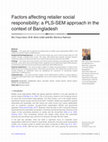 Research paper thumbnail of Factors affecting retailer social responsibility: a PLS-SEM approach in the context of Bangladesh