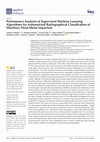 Research paper thumbnail of Performance Analysis of Supervised Machine Learning Algorithms for Automatized Radiographical Classification of Maxillary Third Molar Impaction