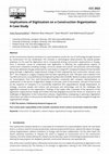 Research paper thumbnail of Implications of Digitization on a Construction Organization: A Case Study