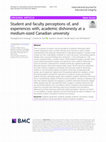 Research paper thumbnail of Student and faculty perceptions of, and experiences with, academic dishonesty at a medium-sized Canadian university