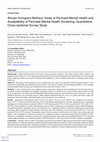 Research paper thumbnail of African Immigrant Mothers’ Views of Perinatal Mental Health and Acceptability of Perinatal Mental Health Screening: Quantitative Cross-sectional Survey Study