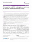 Research paper thumbnail of Antenatal iron and folic acid supplementation use by pregnant women in Khartoum, Sudan