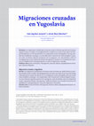 Research paper thumbnail of Migraciones cruzadas en Yugoslavia