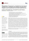 Research paper thumbnail of Susceptibility of Commensal E. coli Isolated from Conventional, Antibiotic-Free, and Organic Meat Chickens on Farms and at Slaughter toward Antimicrobials with Public Health Relevance