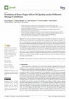 Research paper thumbnail of Evolution of Extra Virgin Olive Oil Quality under Different Storage Conditions