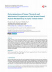 Research paper thumbnail of Determination of Some Physical and Mechanical Properties of the Wood-Based Panels Modified by Acrylic Textile Fiber