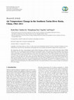 Research paper thumbnail of Air Temperature Change in the Southern Tarim River Basin, China, 1964–2011 11-2013