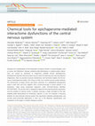 Research paper thumbnail of Chemical tools for epichaperome-mediated interactome dysfunctions of the central nervous system