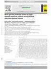 Research paper thumbnail of Blood glucose prediction model for type 1 diabetes based on artificial neural network with time-domain features