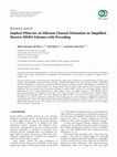 Research paper thumbnail of Implicit Pilots for an Efficient Channel Estimation in Simplified Massive MIMO Schemes with Precoding