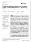 Research paper thumbnail of Dynamic three‐dimensional computed tomographic imaging facilitates evaluation of the equine cervical articular process joint in motion