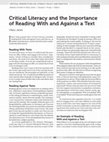 Research paper thumbnail of Critical Literacy and the Importance of Reading With and Against a Text