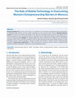 Research paper thumbnail of The Role of Mobile Technology in Overcoming Women’s Entrepreneurship Barriers in Morocco