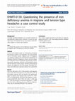 Research paper thumbnail of EHMTI-0130. Questioning the presence of iron deficiency anemia in migrane and tension type headache: a case control study