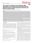 Research paper thumbnail of The effects of diffusion and perfusion MRI mismatch on the admission blood glucose and blood pressure values measured in the first 12 hours of acute stroke