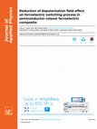 Research paper thumbnail of Reduction of depolarization field effect on ferroelectric switching process in semiconductor–relaxor ferroelectric composite