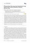 Research paper thumbnail of Potential Water Harvesting Sites Identification Using Spatial Multi-Criteria Evaluation in Maysan Province, Iraq