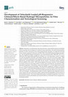 Research paper thumbnail of Development of Tofacitinib Loaded pH-Responsive Chitosan/Mucin Based Hydrogel Microparticles: In-Vitro Characterization and Toxicological Screening