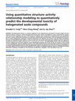 Research paper thumbnail of Using Quantitative Structure–Activity Relationships (QSAR) to Predict Toxic Endpoints for Polycyclic Aromatic Hydrocarbons (PAH)