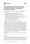 Research paper thumbnail of Is the Association between Park Proximity and Recreational Physical Activity among Mid-Older Aged Adults Moderated by Park Quality and Neighborhood Conditions?