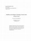 Research paper thumbnail of Buddhism and Intelligent Technology: Toward a More Humane Future