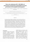 Research paper thumbnail of Stress da radiazione RF a 900 MHz ed attivazione di elementi trasponibili in tessuti germinali di Drosophila melanogaster