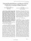 Research paper thumbnail of Using the Facebook Iframe as an Effective Tool for Collaborative Learning in Higher Education