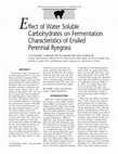 Research paper thumbnail of Effect of Water Soluble Carbohydrates on Fermentation Characteristics of Ensiled Perennial Ryegrass