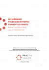 Research paper thumbnail of Wyjaśnianie polskiego kryzysu konstytucyjnego. Raport z systematycznej analizy piśmiennictwa.