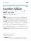 Research paper thumbnail of A neuromuscular exercise programme versus standard care for patients with traumatic anterior shoulder instability: study protocol for a randomised controlled trial (the SINEX study)