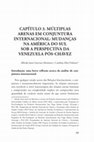 Research paper thumbnail of Múltiplas arenas em conjuntura internacional: mudanças na  América do Sul sob a perspectiva da Venezuela pós-Chávez