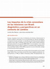 Research paper thumbnail of Los impactos de la crisis venezolana  en las relaciones con Brasil:  diagnóstico y perspectivas en un  contexto de cambios