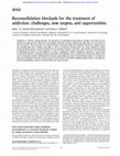 Research paper thumbnail of Reconsolidation blockade for the treatment of addiction: challenges, new targets, and opportunities