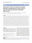 Research paper thumbnail of Faculty Opinions recommendation of Assessment of fear and anxiety associated behaviors, physiology and neural circuits in rats with reduced serotonin transporter (SERT) levels